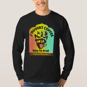 J'ouvert Coffee - Enjoy The Grind! T-Shirt