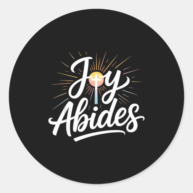 Joy Abides Christian Cross Sunbeam Faith Insration Classic Round Sticker (Front)