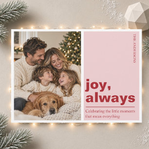 Joy, Always Pink Red Family Christmas Photo Card