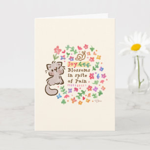 Joy Blossoms In Spite of Pain - Pebble the Kitten Card