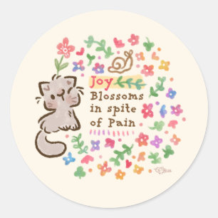 Joy Blossoms In Spite of Pain - Pebble the Kitten Classic Round Sticker