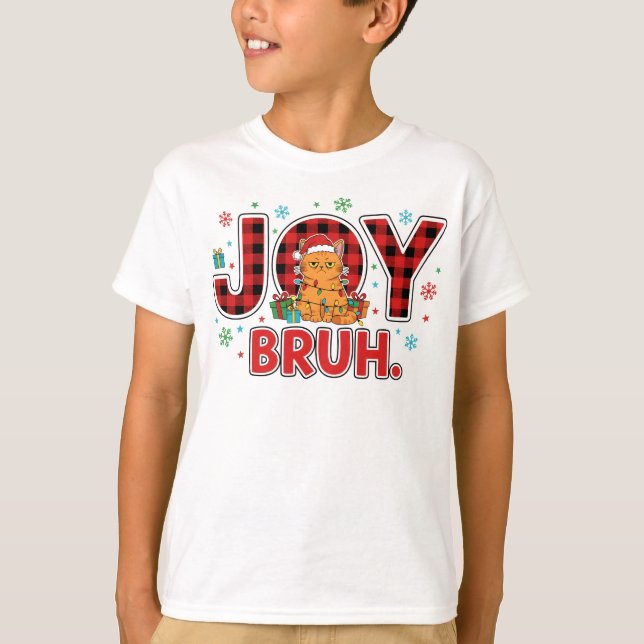 JOY BRUH. Funny Santa Christmas T-Shirt (Front)