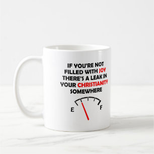 Joy Filled Christian Quotes Sayings Coffee Mug