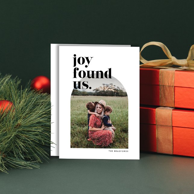 Joy Found Us Arched Photo Holiday Card (simple modern black and white one photo Christmas or new year holiday card with arched photo)