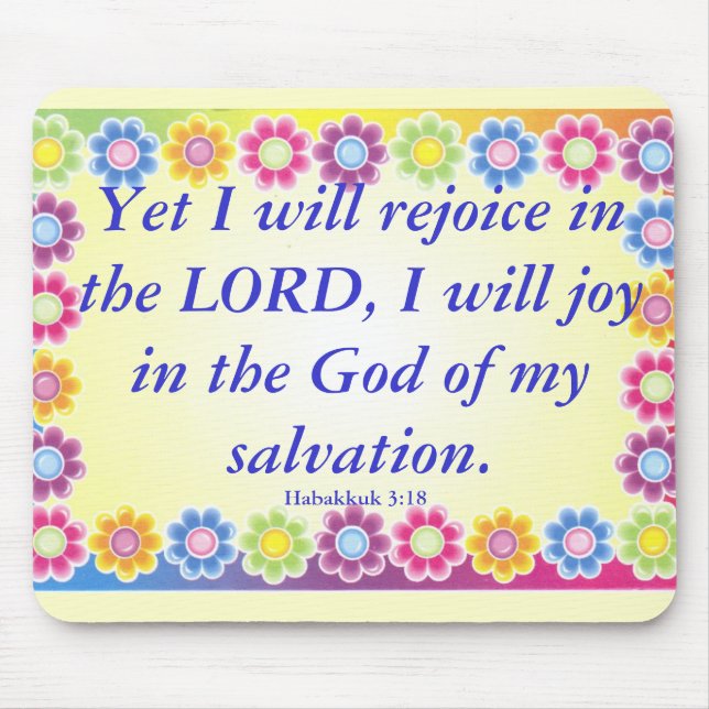 Joy.. Habakkuk 3:21 Mouse Pad (Front)