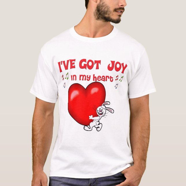 Joy in My Heart T-Shirt (Front)