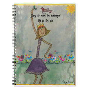Joy is not in things. It is in us Spiral Notebook