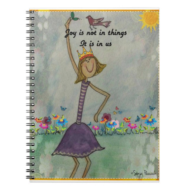 Joy is not in things. It is in us Spiral Notebook (Front)