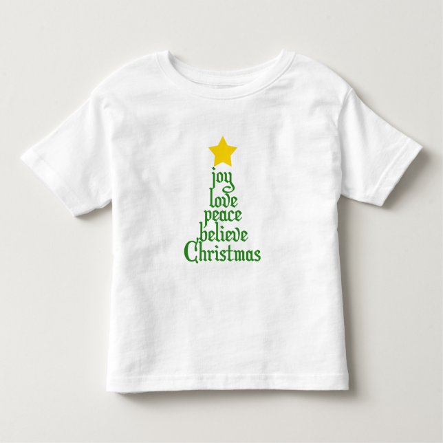 Joy, Love, Peace, Believe, Christmas Toddler T-Shirt (Front)