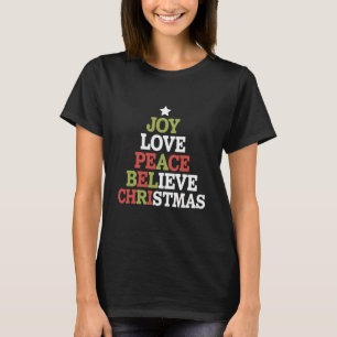 Joy Love Peace Believe Christmas Tree Family T-Shirt