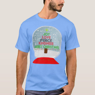 Joy, Love Peace Kindness tree, Christmas tree, Sno T-Shirt