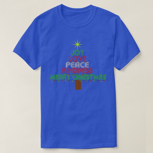 Joy, Love Peace Kindness tree, Christmas tree  T-Shirt (Design Front)