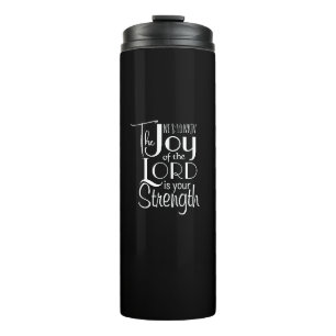 Joy of the Lord Christian Bible Verse Cute Black Thermal Tumbler