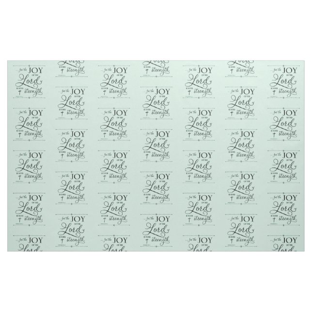Joy of the Lord - Nehemiah 8:10 Fabric (Fat Quarter)