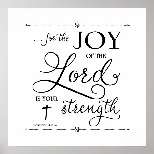 Joy of the Lord - Nehemiah 8:10 Poster (Front)