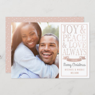 Joy & Peace & Love Always Rose Gold Faux Foil Holiday Card