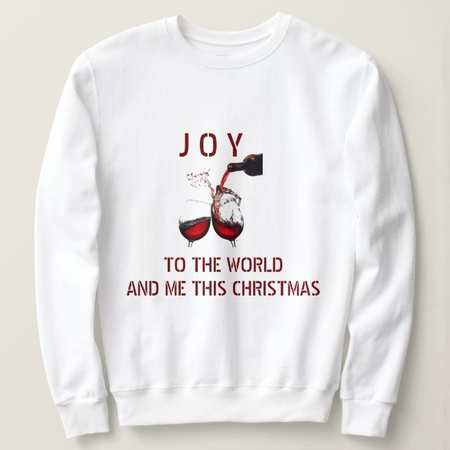 **JOY TO ME AT CHRISTMAS** CHRISTMAS HUMOR SWEATSHIRT (Design Front)