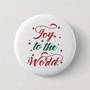 joy to the world 6 cm round badge