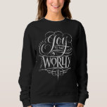 Joy to the World Chalkboard Christmas Calligraphy Sweatshirt<br><div class="desc">Whenever I sing this Christmas carol, the …. 'Joy to the World…' portion is always so much fun. It comes out in full strength and with… 'Joy'. See this terrific piece lettering artwork on other items in our store under the topic heading - Christmas - Joy to the World. EnJOY!...</div>