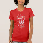 Joy to the World Christmas Calligraphy Christian T-Shirt<br><div class="desc">Whenever I sing this Christmas carol, the …. 'Joy to the World…' portion is always so much fun. It comes out in full strength and with… 'Joy'. That was the inspiration for this marvellous piece of calligraphic artwork by professional lettering artist Ivan Angelic. So modern, so fashionable and yes, inspirational....</div>