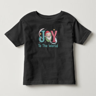 Joy To The World, Christmas Kids Toddler T-Shirt