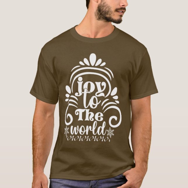 Joy to the World - Holiday Spirit T-Shirt (Front)