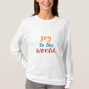 Joy to the World T-Shirt