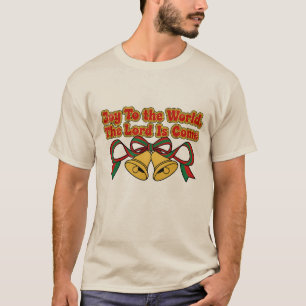Joy to the World The Lord Is Come T-Shirt