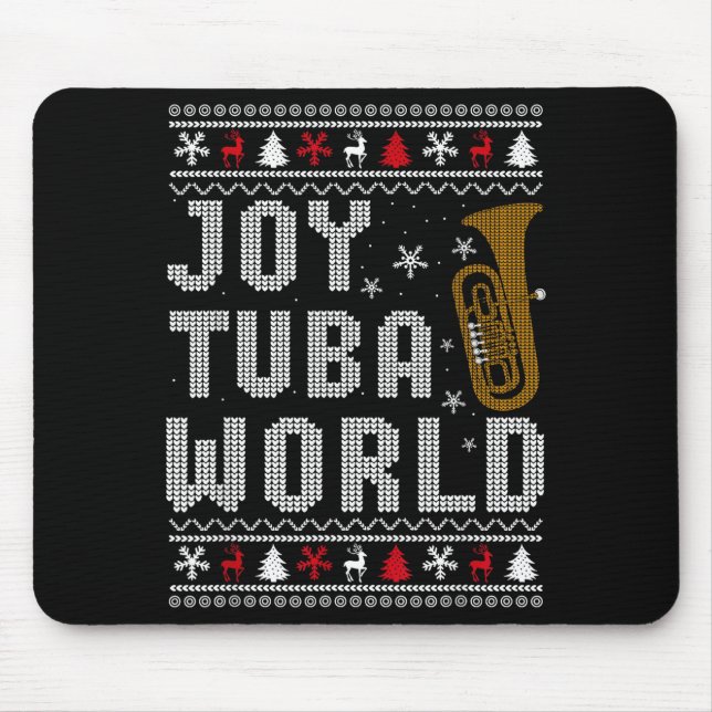 Joy Tuba World Funny Music Lover Ugly Christmas Sw Mouse Pad (Front)