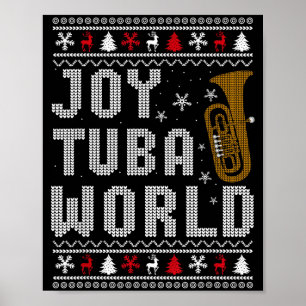 Joy Tuba World Funny Music Lover Ugly Christmas Sw Poster