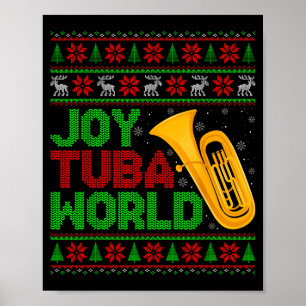 Joy Tuba World Music Lover Xmas Tuba Ugly Christma Poster