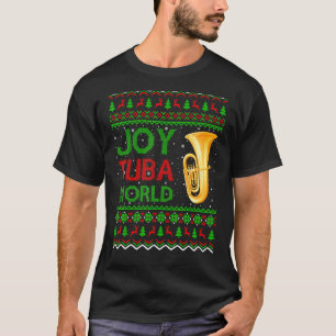 Joy Tuba World Music Xmas Ugly Tuba Christmas T-Shirt