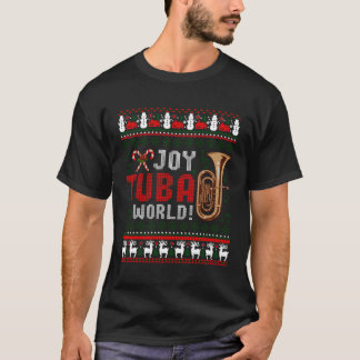 Joy Tuba World Ugly T-Shirt