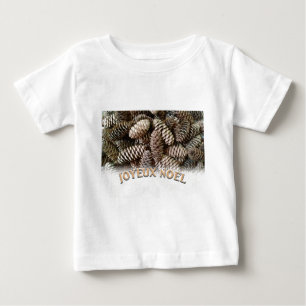 Joyeux Noel Christmas Holiday Pine Cone Baby T-Shirt