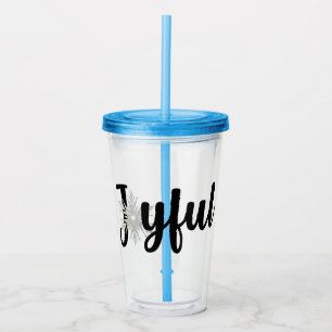 Joyful Acrylic Tumbler