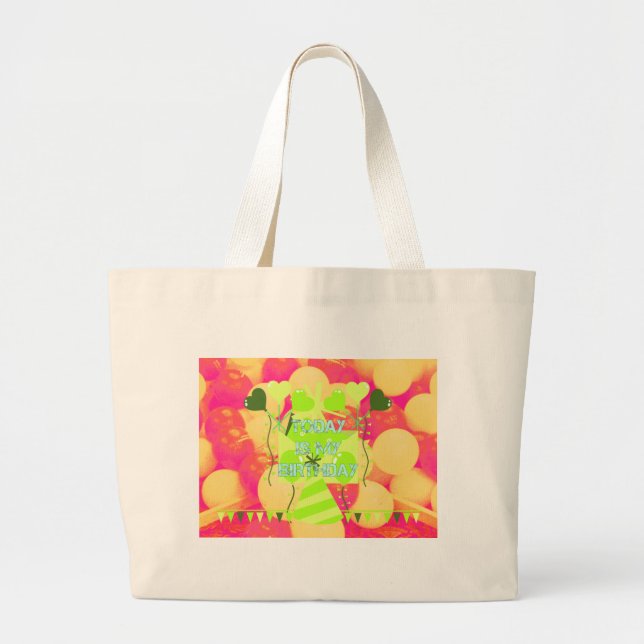Joyful  Celebration Design: Today is My Birthday Large Tote Bag (Front)