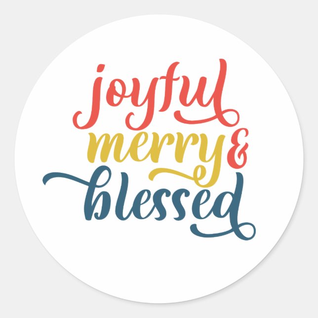 Joyful, Merry, and Blessed  Classic Round Sticker (Front)