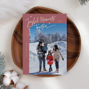 Joyful Moments Together Pink Christmas Photo Holiday Card