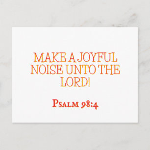  Joyful Noise 4 Psalm 98:4 Christian Scripture Postcard