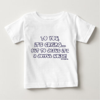 Joyful Noise Baby T-Shirt