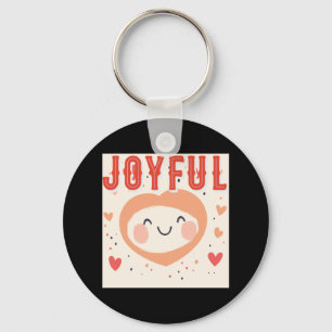 Joyful Spirit With A Kind Heart  Key Ring
