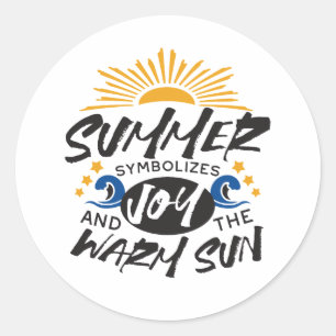 Joyful Summer Bliss - Warm Sun Quote Classic Round Sticker