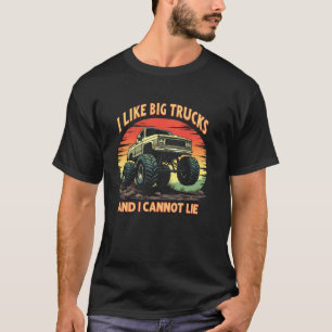 Joyful Truck I Like Big Trucks And I Cannot Lie T-Shirt