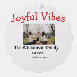 Joyful vibes Christmas holidays family photo gifts Tree Decoration Card