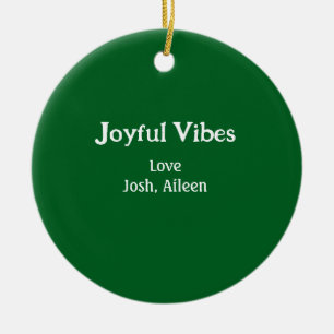 Joyful Vibes green Christmas holidays love family Ceramic Tree Decoration