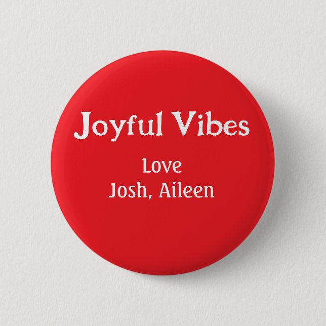 Joyful Vibes red Christmas holidays love family si 6 Cm Round Badge (Front)