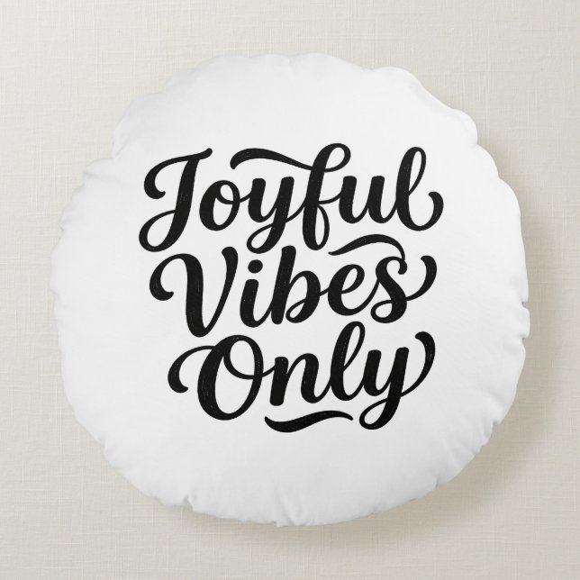 Joyful Vibes Typography Round Cushion (Front)