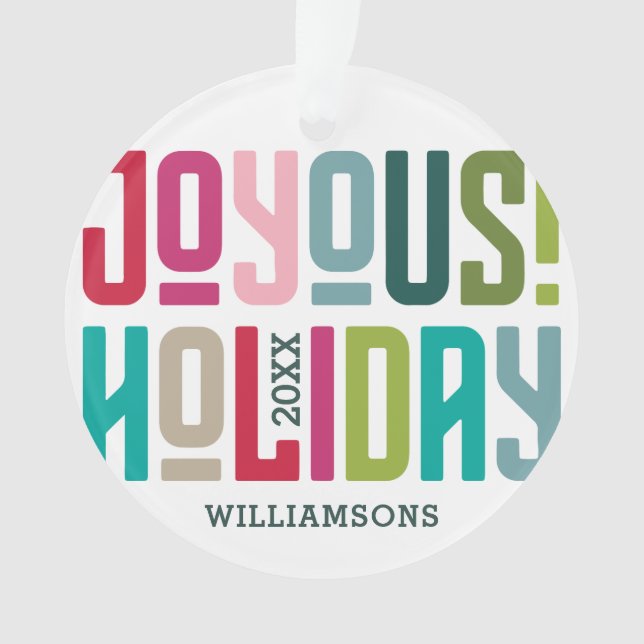 Joyous Holiday! | Bright Multicolor Family Photo Ornament (Front)