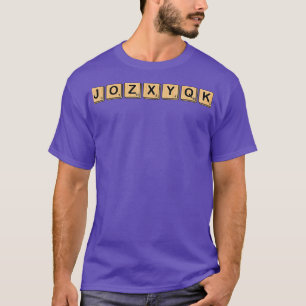 JOZXYQK Thats not a word  T-Shirt