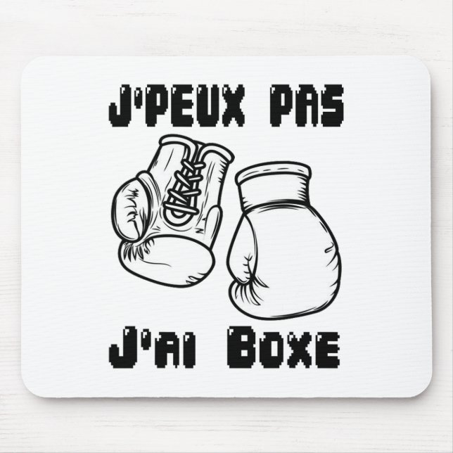 J'peux Pas J'ai Boxing - Boxing Gift Jersey  Mouse Pad (Front)
